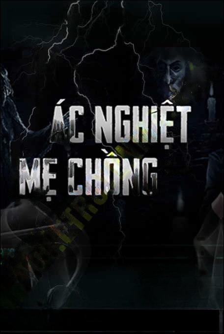 Ác Nghiệt Mẹ Chồng