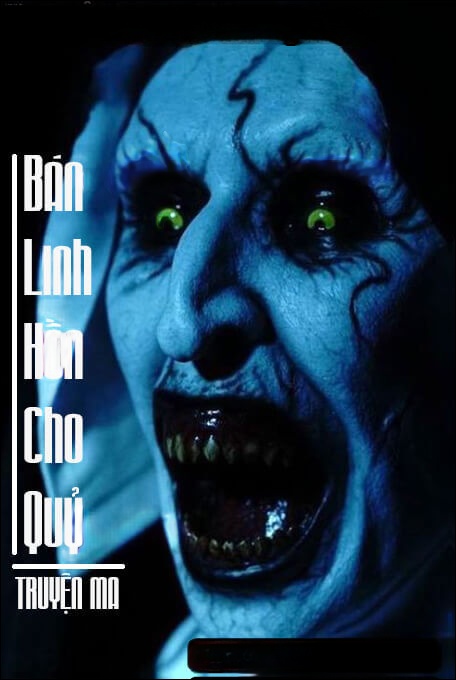 Bán Linh Hồn Cho Quỷ - Truyện Ma