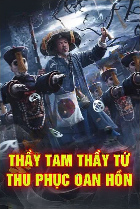 Thầy Tam Thầy Tứ Thu Phục Oan Hồn