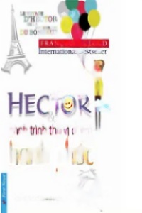 Hector Và Hành Trình Thú Vị Đi Tìm Hạnh Phúc