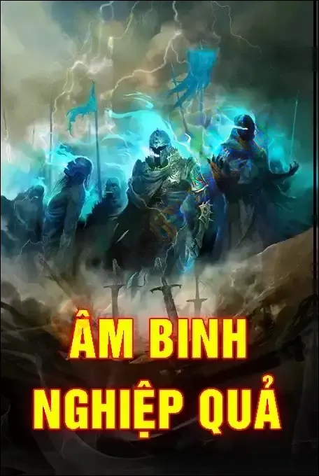 Âm Binh Nghiệp Quả - Quàng A Tũn