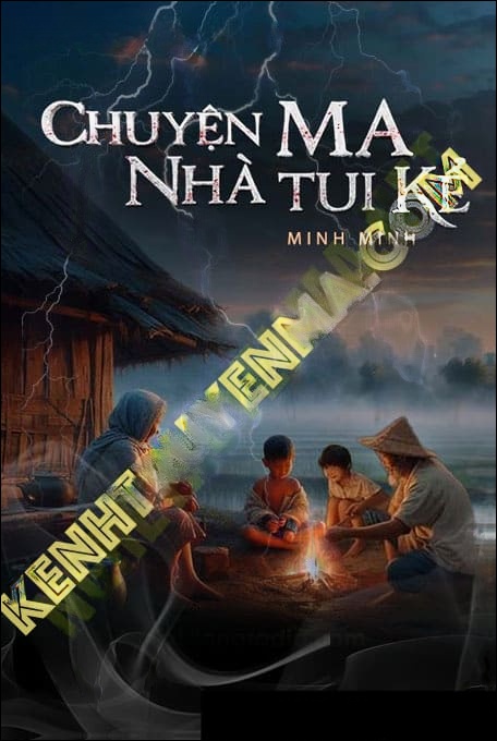 Chuyện Ma Nhà Tôi Kể