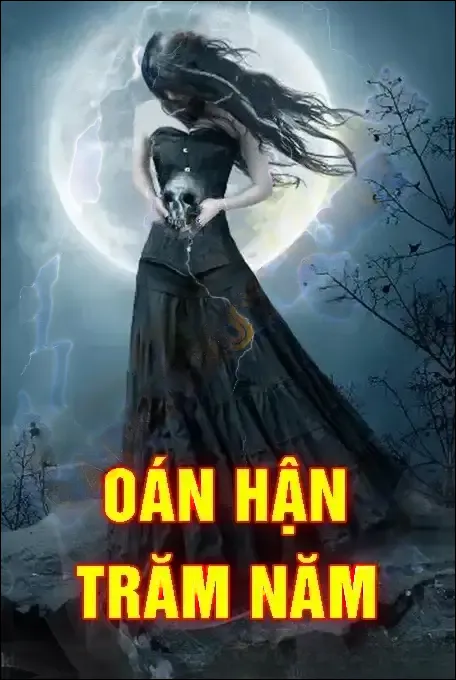 Oán Hận Trăm Năm - Nguyễn Huy