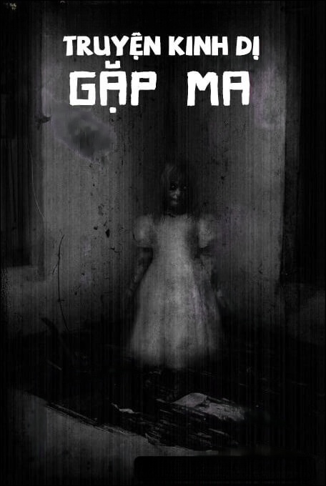 Gặp Ma - Truyện Ma