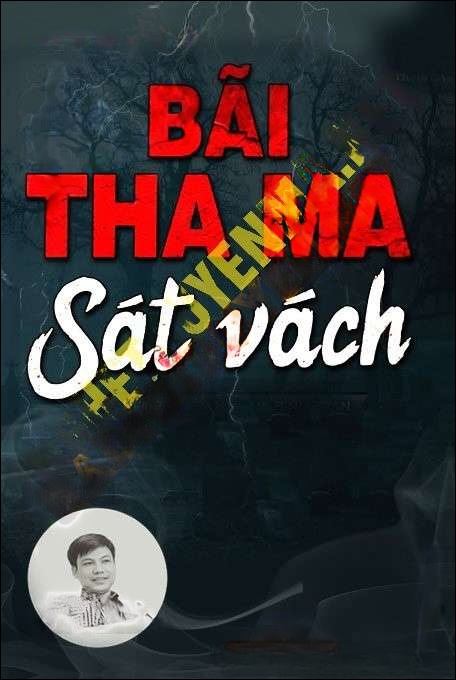 Bãi Tha Ma Sát Vách - Đình Soạn
