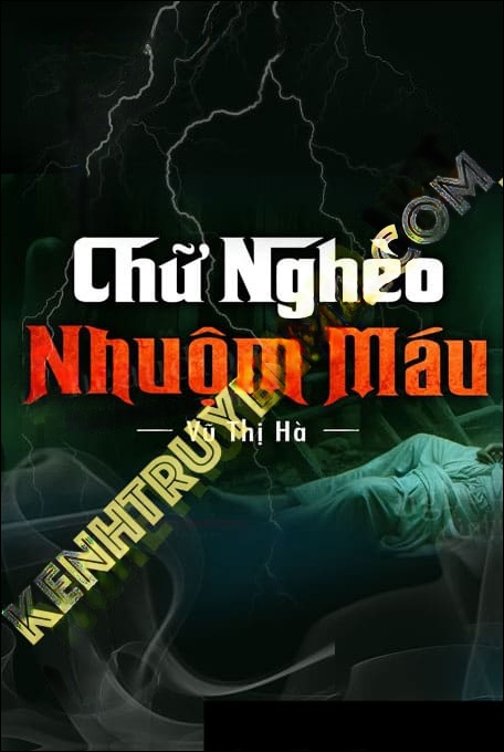 Chữ Nghèo Nhuốm M.áu