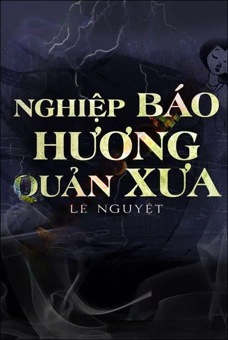 Nghiệp Báo Hương Quản Xưa - Trần Thy