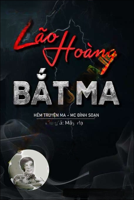 Lão Hoàng Bắt Ma