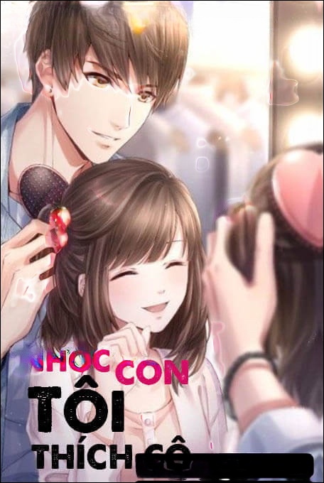 Nhóc Con Tôi Thích Cô - Truyện Ngôn Tình