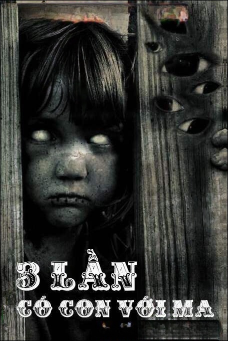 Ba Lần Có Con Với Ma - Truyện Ma