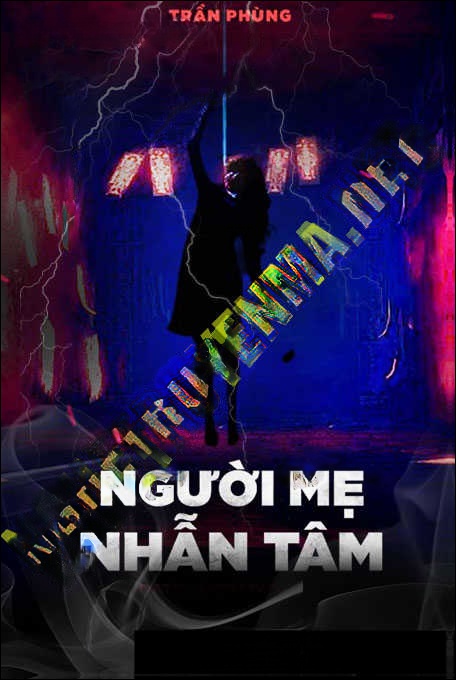 Người Mẹ Nhẫn Tâm