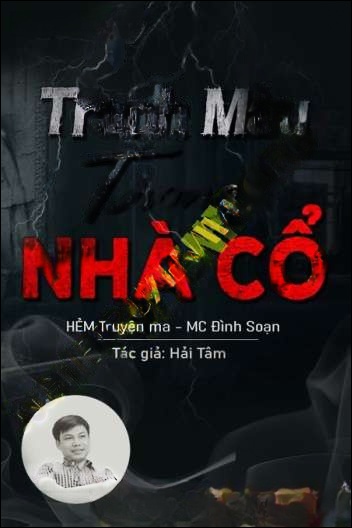 Tranh Máu Trong Nhà Cổ