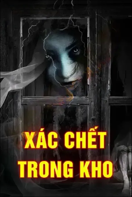 X.ác C.hết Trong Kho