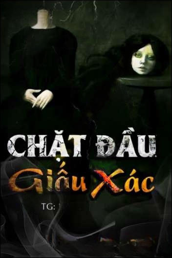 Chặt Đ.ầu Giấu X.ác