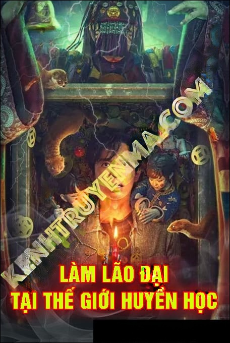 Làm Lão Đại Tại Thế Giới Huyền Học