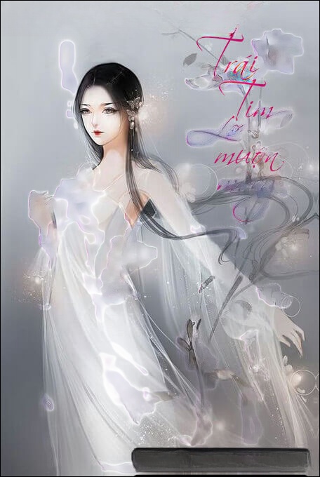 Trái Tim Lỡ Muộn Màng - Truyện Ngôn Tình