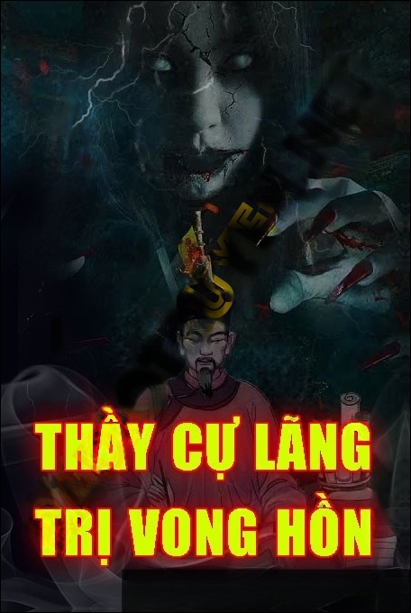 Thầy Cự Lãng Trị Vong Hồn