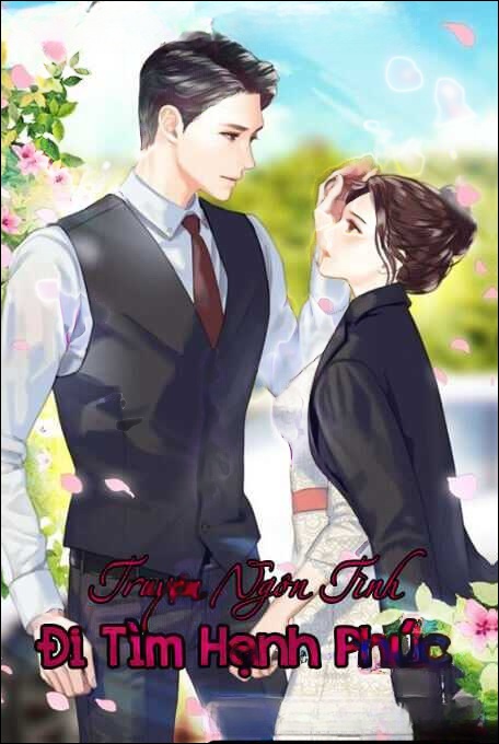 Đi Tìm Hạnh Phúc - Truyện Ngôn Tình
