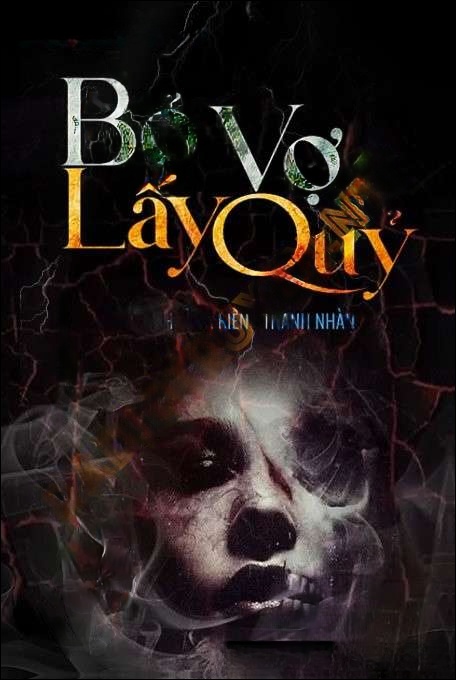 Bỏ Vợ Lấy Quỷ