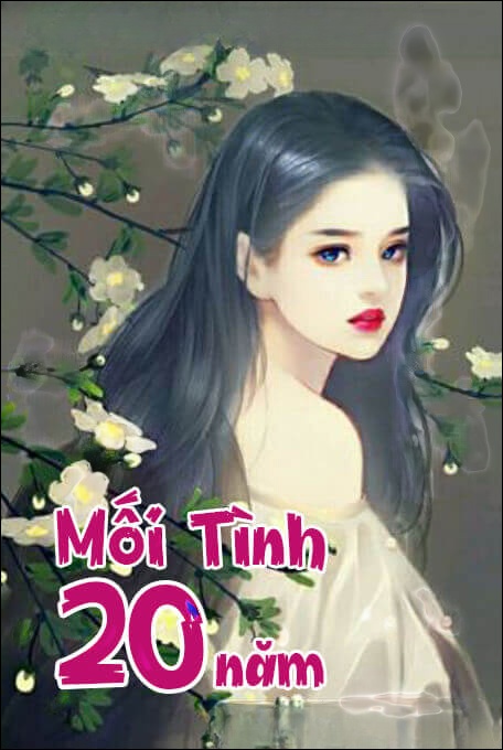 Mối Tình 20 Năm - Truyện Ngắn