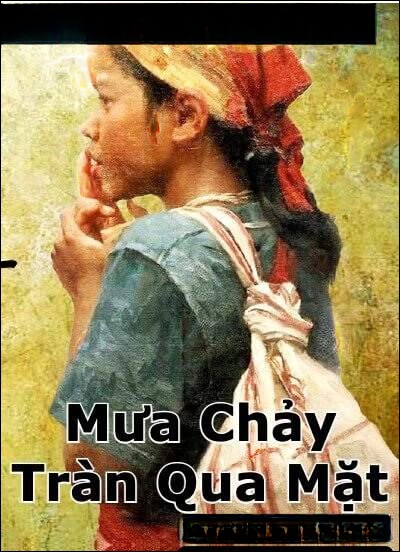 Mưa Chảy Tràn Qua Mặt