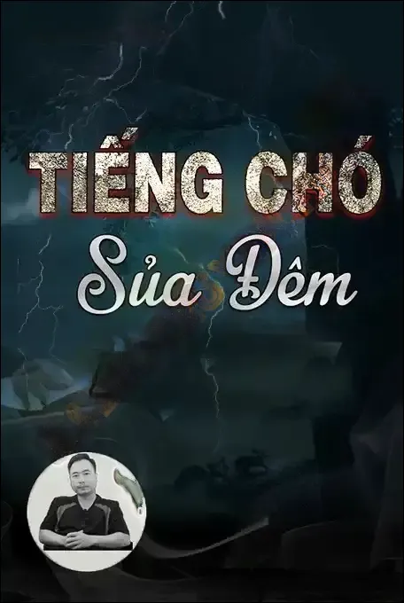Tiếng Chó Sủa Đêm - Ngọc Lâm