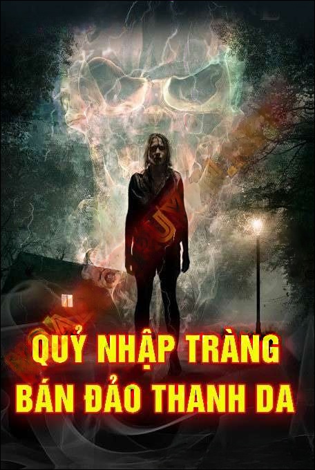 Quỷ Nhập Tràng Bán Đảo Thanh Đa - Nguyễn Huy