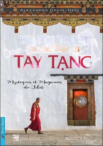 Huyền Thuật Và Các Đạo Sĩ Tây Tạng - Nguyên Phong