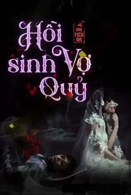 Hồi Sinh Vợ Quỷ - Nguyễn Huy