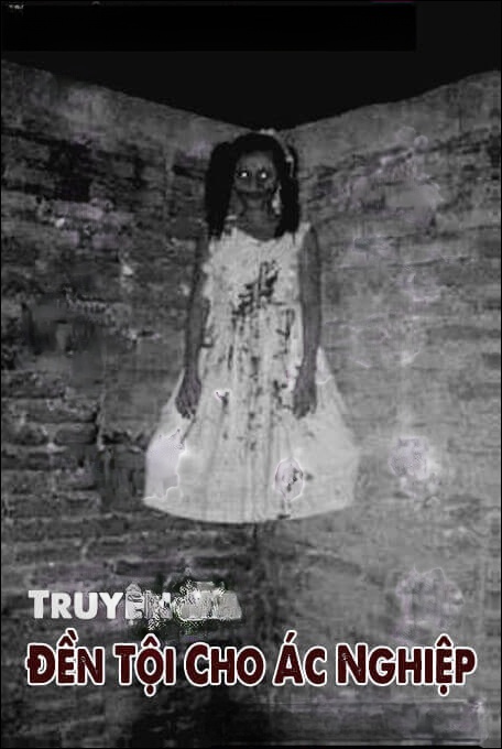 Đền Tội Cho Ác Nghiệp - Truyện Ma