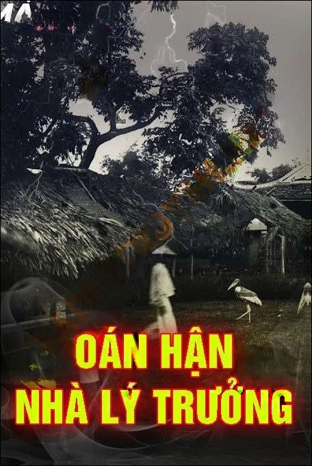 Oán Thù Nhà Lý Trưởng