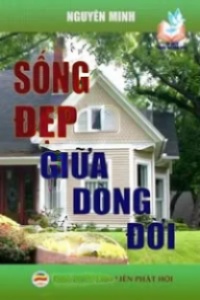 Sống Đẹp Giữa Dòng Đời