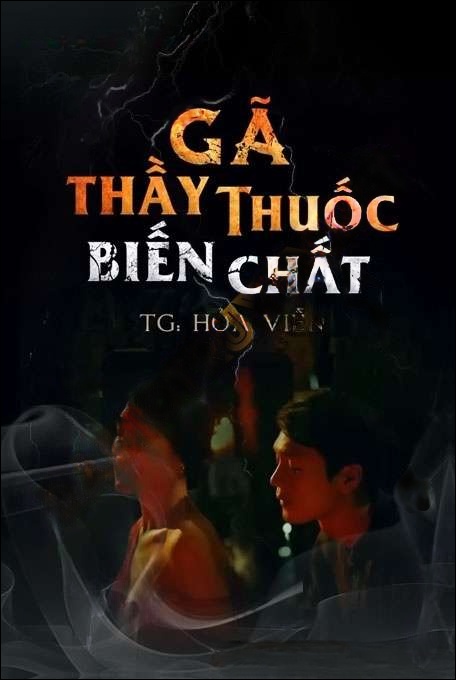 Gã Thầy Thuốc Biến Chất