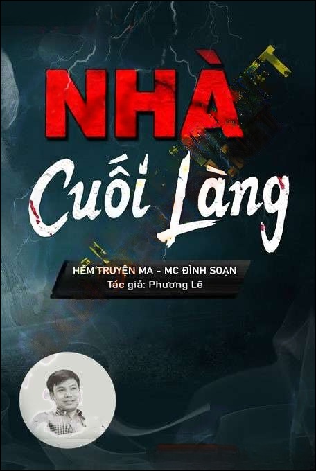 Nhà Cuối Làng - Đình Soạn