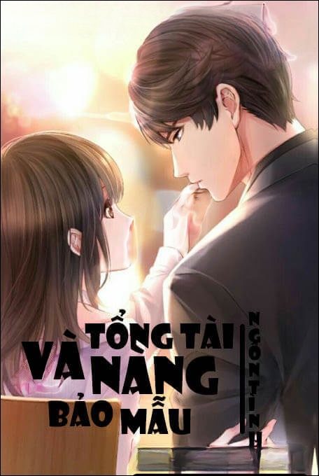 Tổng Tài Và Nàng Bảo Mẫu - Truyện Ngôn Tình