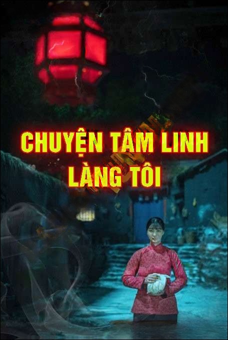 Chuyện Tâm Linh Làng Tôi - Nguyễn Huy