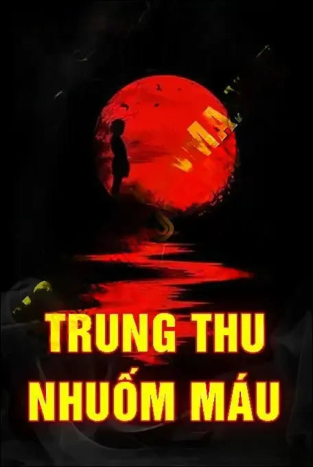 Trung Thu Nhuốm Máu
