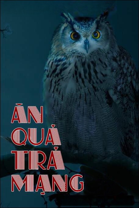 Ăn Quả Trả Mạng Người