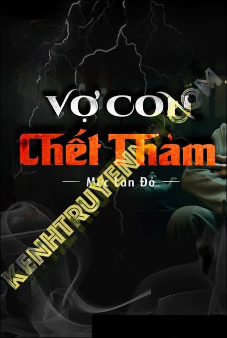 Vợ Con C.hết Thảm