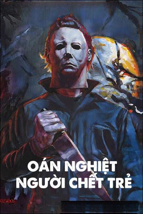 Oán Nghiệt Người Chết Trẻ - Truyện Ma