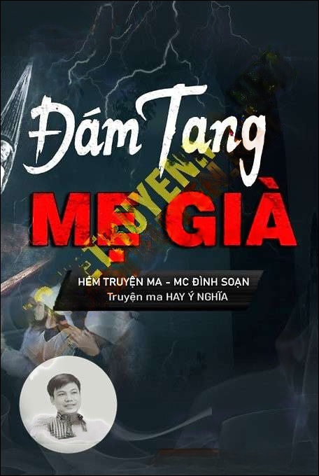Đám Tang Mẹ Già - Đình Soạn