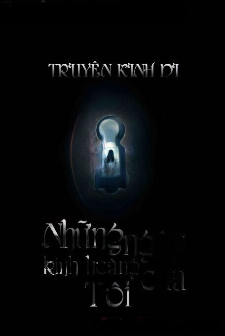 Những Ngày Kinh Hoàng Của Tôi - Truyện Ma