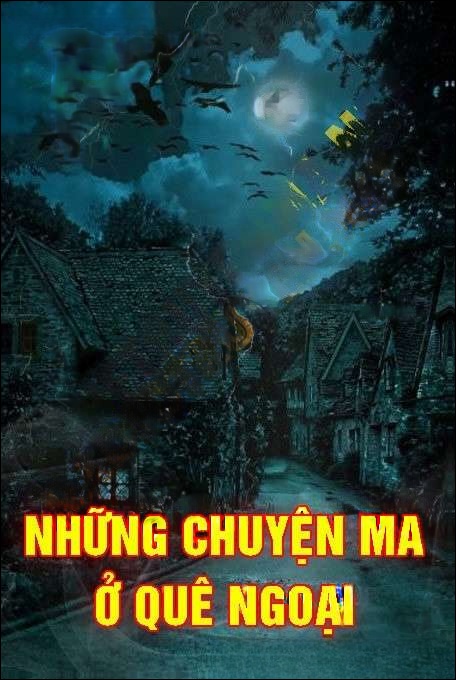 Những Chuyện Ma Ở Quê Ngoại Nam Định