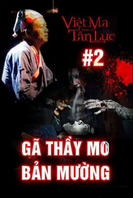 Việt ma tân lục 2 : Lão thầy mo bản mường - Quàng A Tũn