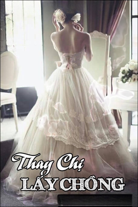 Thay Chị Lấy Chồng