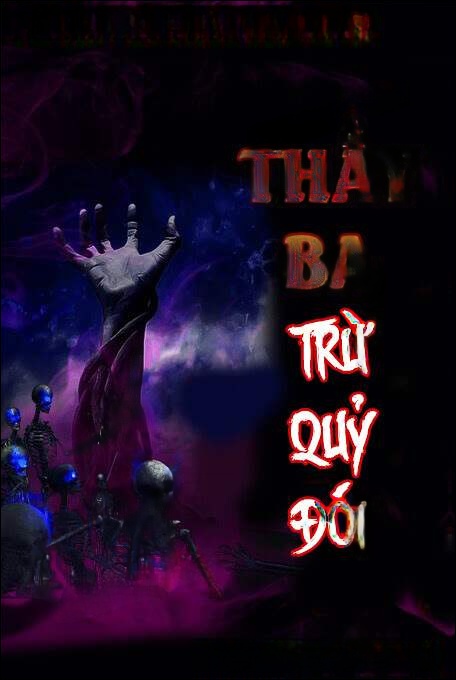 Thầy Ba Trừ Quỷ Đói