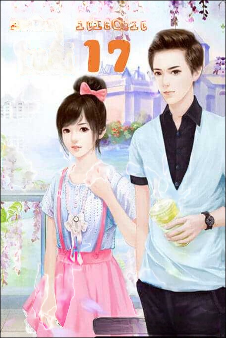 Hôn Nhân Tuổi 17 - Truyện Ngôn Tình