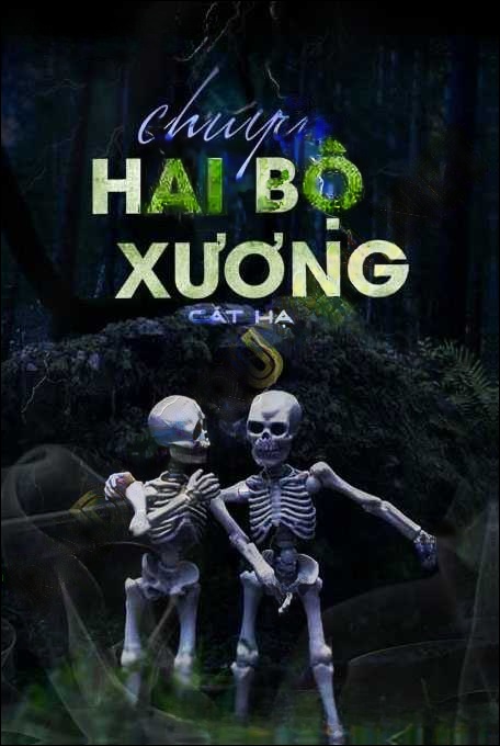 Chuyện 2 Bộ Xương