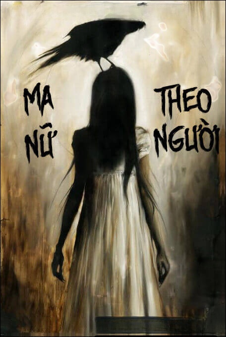 Mã Nữ Theo Người - Truyện Kinh Dị