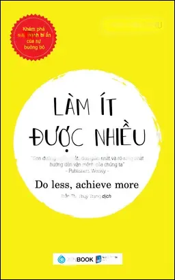Làm Ít Được Nhiều